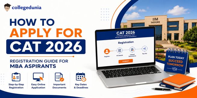 How to Apply for CAT 2026: Registration Guide for MBA Aspirants